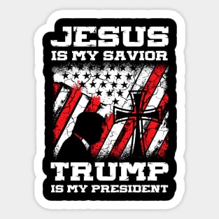 Jesus Is My Savior Trump Is My President Sticker